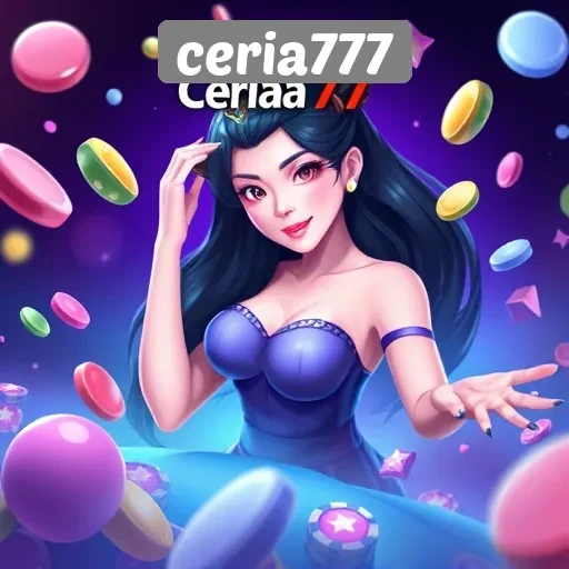 Mengenal Ciri Khas dan Fitur Unggulan Situs Ceria777